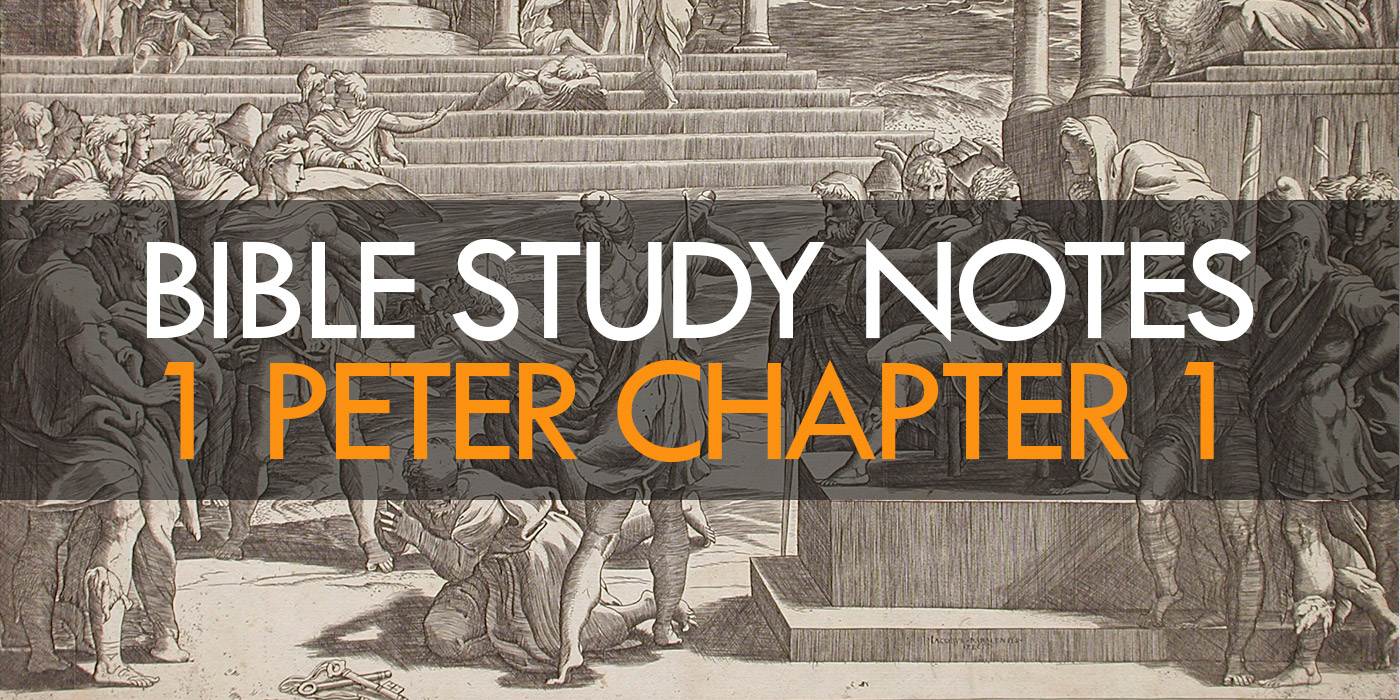 1 Peter Chapter 1 Study Notes Reflection KeganV KeganV